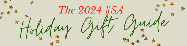 The #SA 2024 Holiday Gift Guide